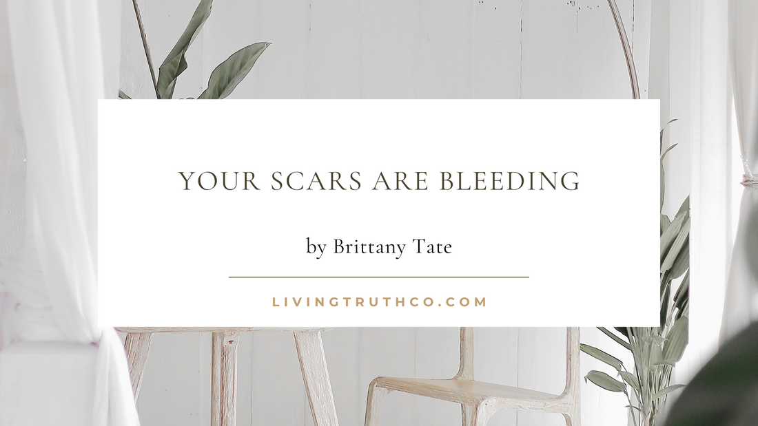 Your Scars Are Bleeding