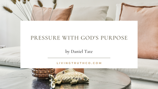 Pressure with God's Purpose