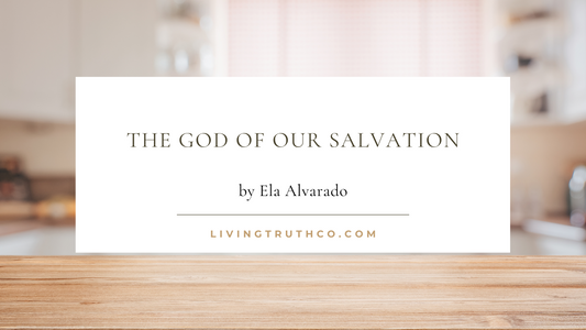 The God of Our Salvation